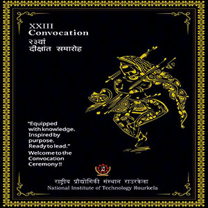 NIT Rourkela XXIII Convocation
